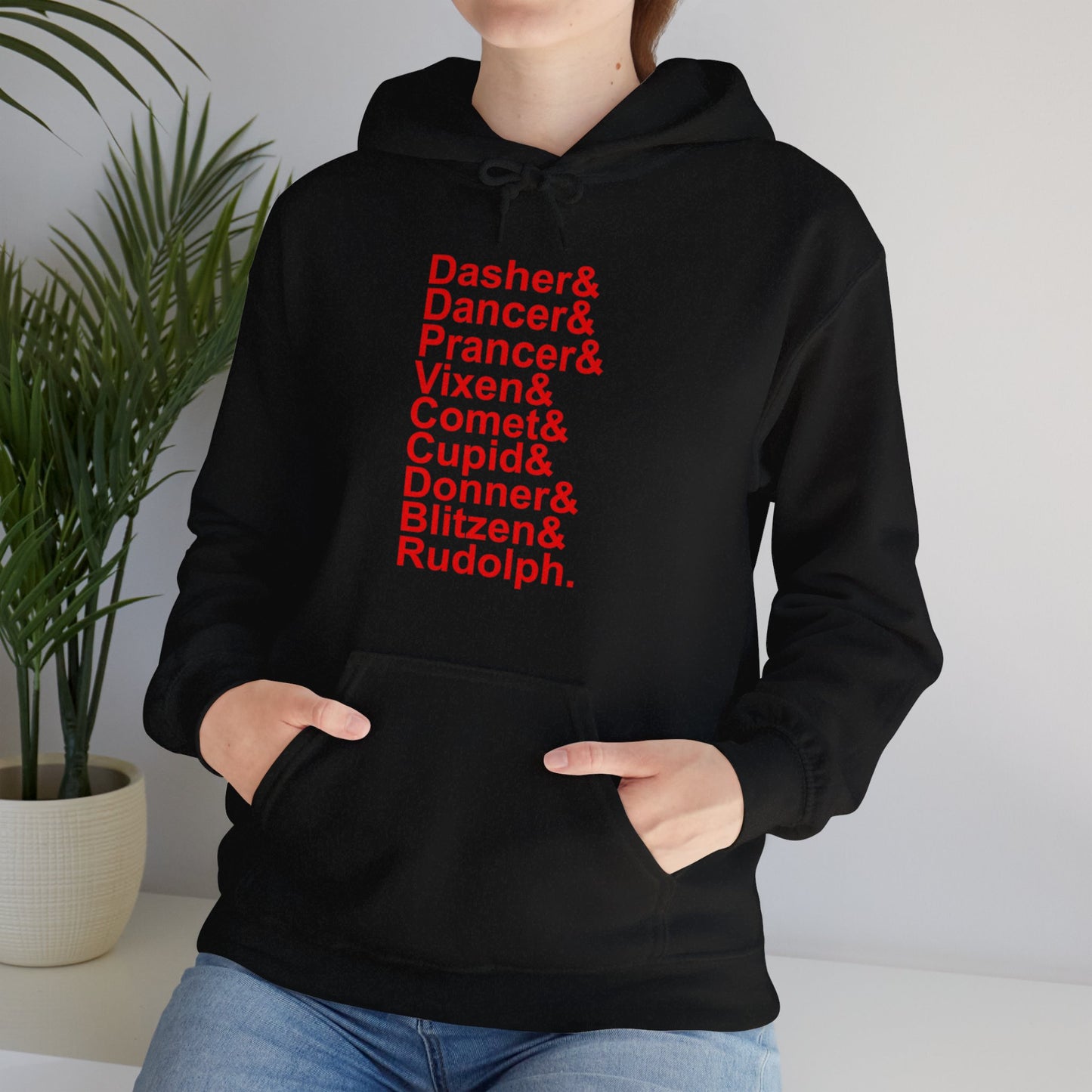 Dasher& Dancer& Prancer& Vixen& Comet& Cupid& Donner& Blitzen& Rudolph - Unisex Hooded Sweatshirt