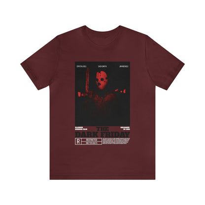 The Dark Friday - Unisex T-Shirt