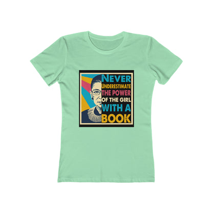 Never Underestimate The Power Of A Girl With A Book - Women's T-shirt