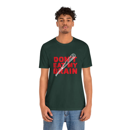 Don't Eat My Brain - Unisex T-Shirt