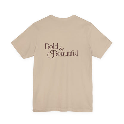 Bold & Beautiful Logo - Unisex T-Shirt