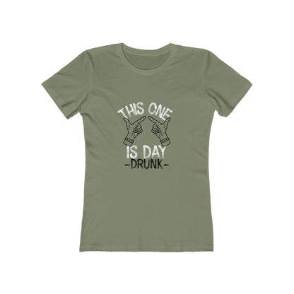 This One Is Day Drunk - Women's T-shirt