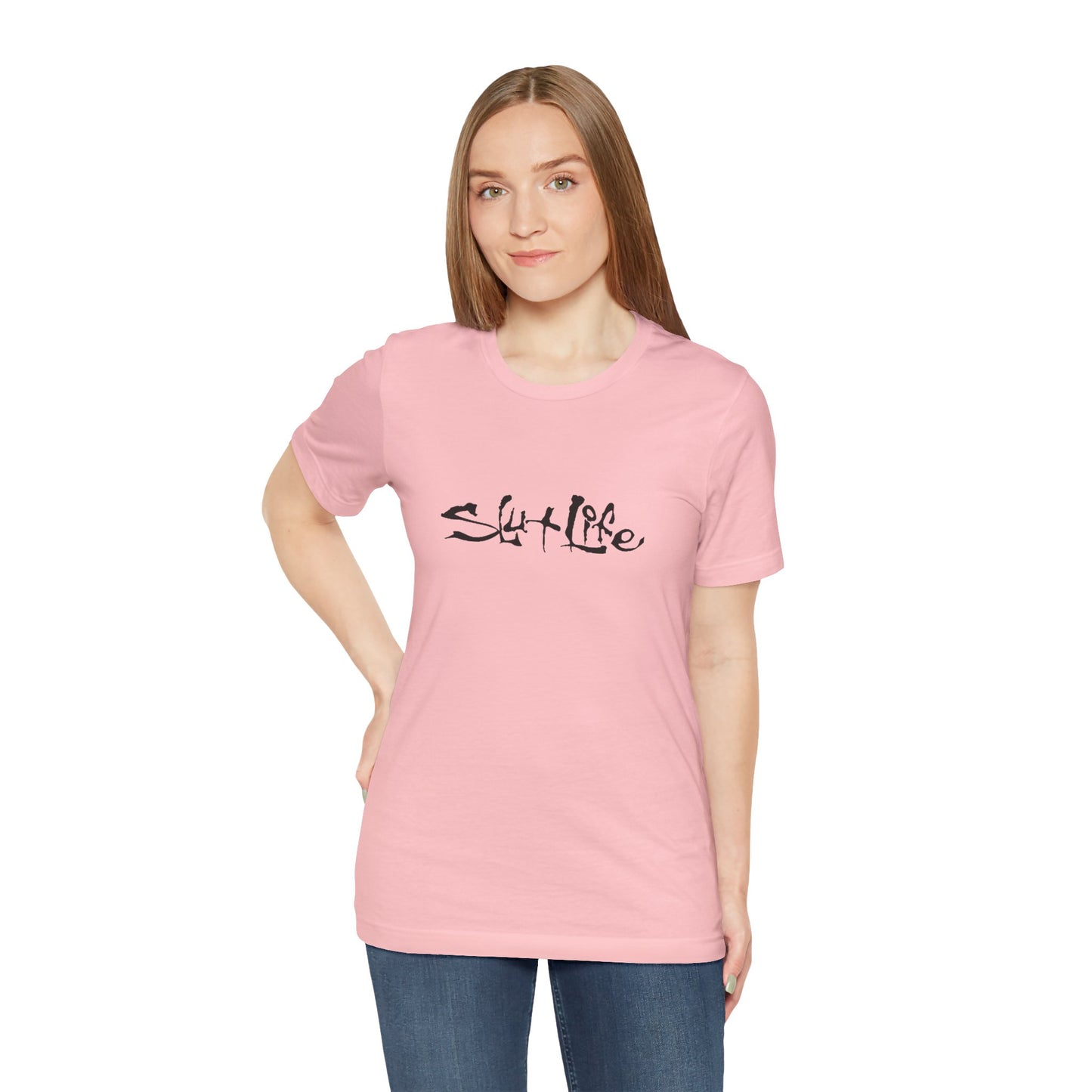 Slut Life - Unisex T-Shirt