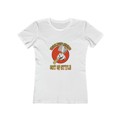 True Classics Neve Go Out of Style - Women's T-shirt