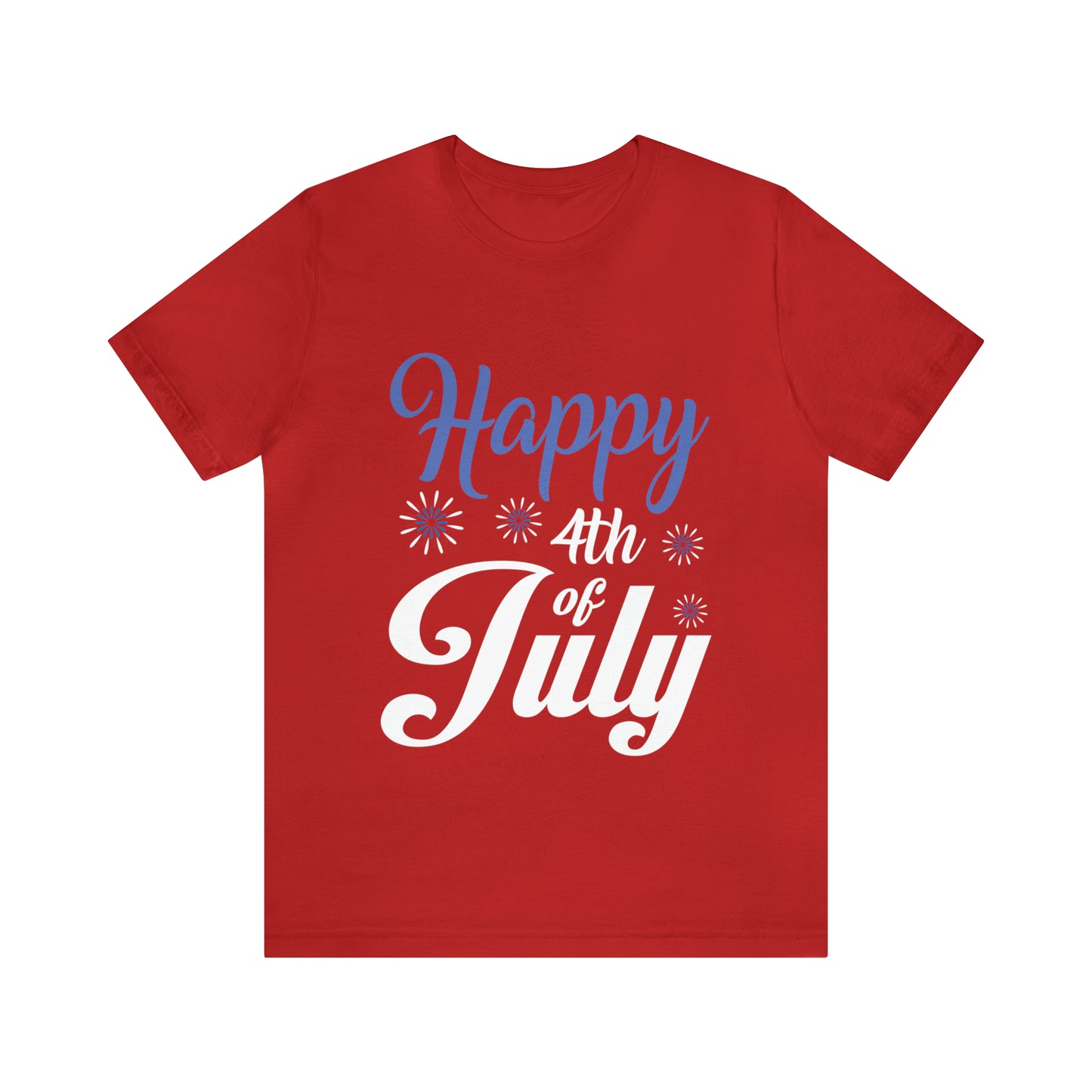 Happy 4th of July - Unisex T-Shirt