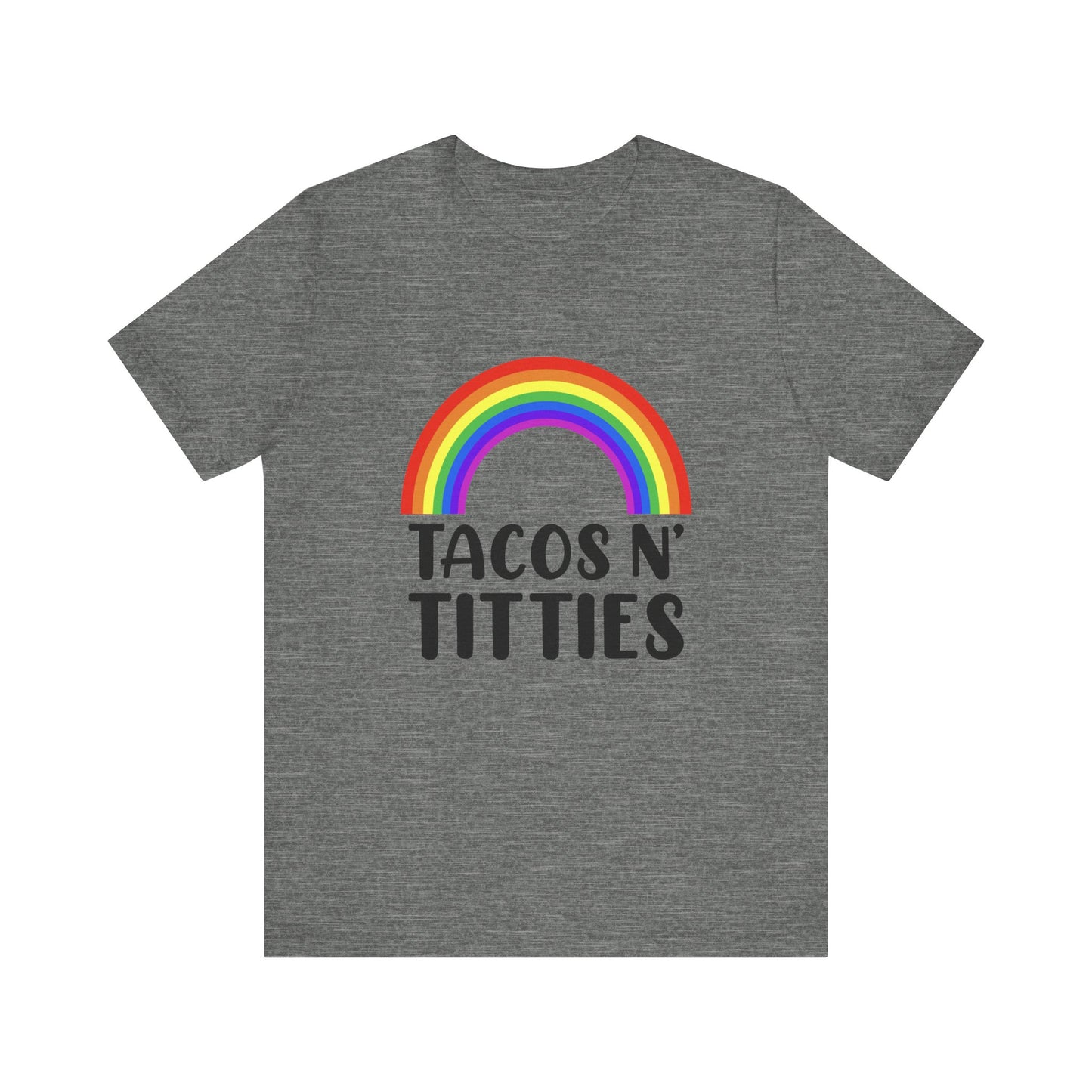 Tacos N Titties - Unisex T-Shirt