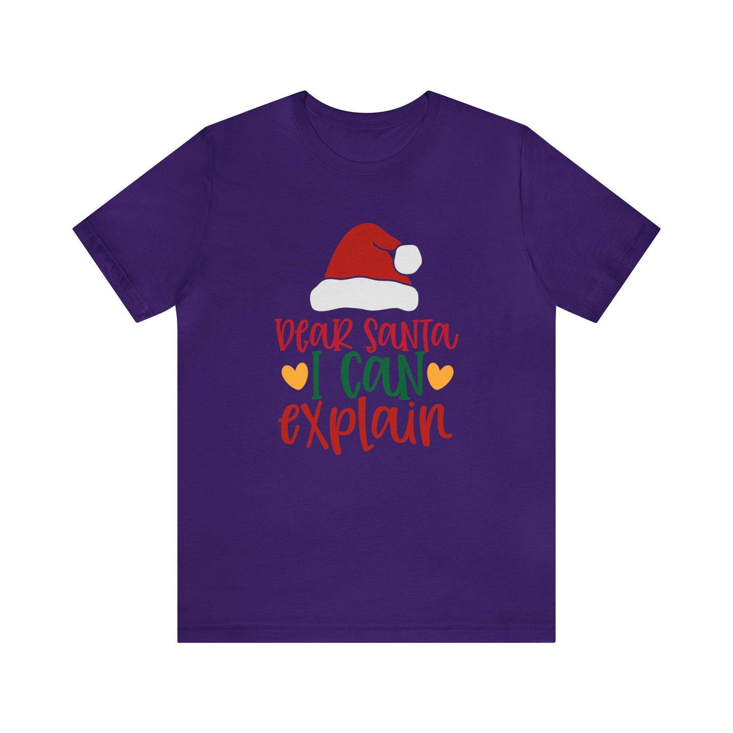 Dear Santa I Can Explain - Unisex T-Shirt