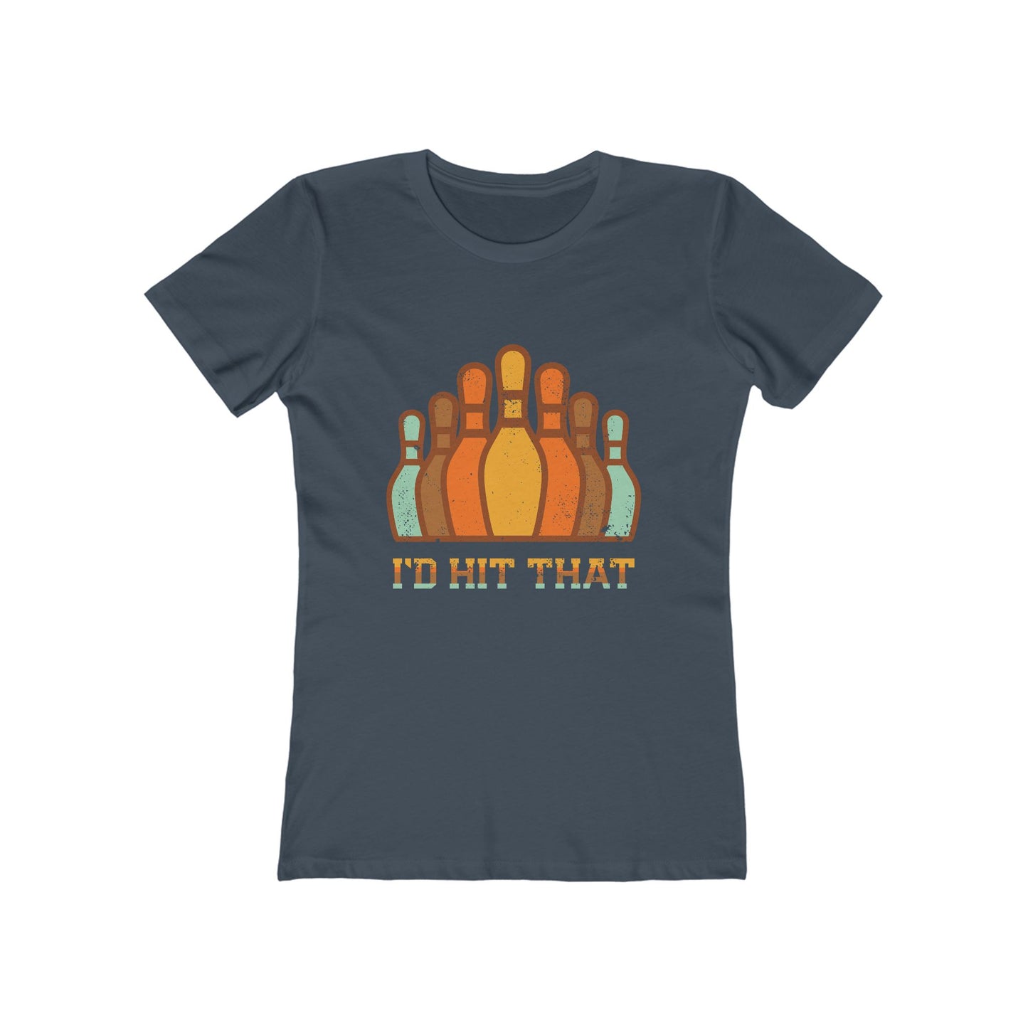 I'd Hit That - Women's T-shirt