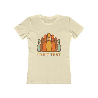 I'd Hit That - Women's T-shirt
