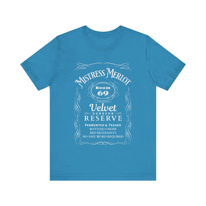 Mistress Merlot - Unisex T-Shirt