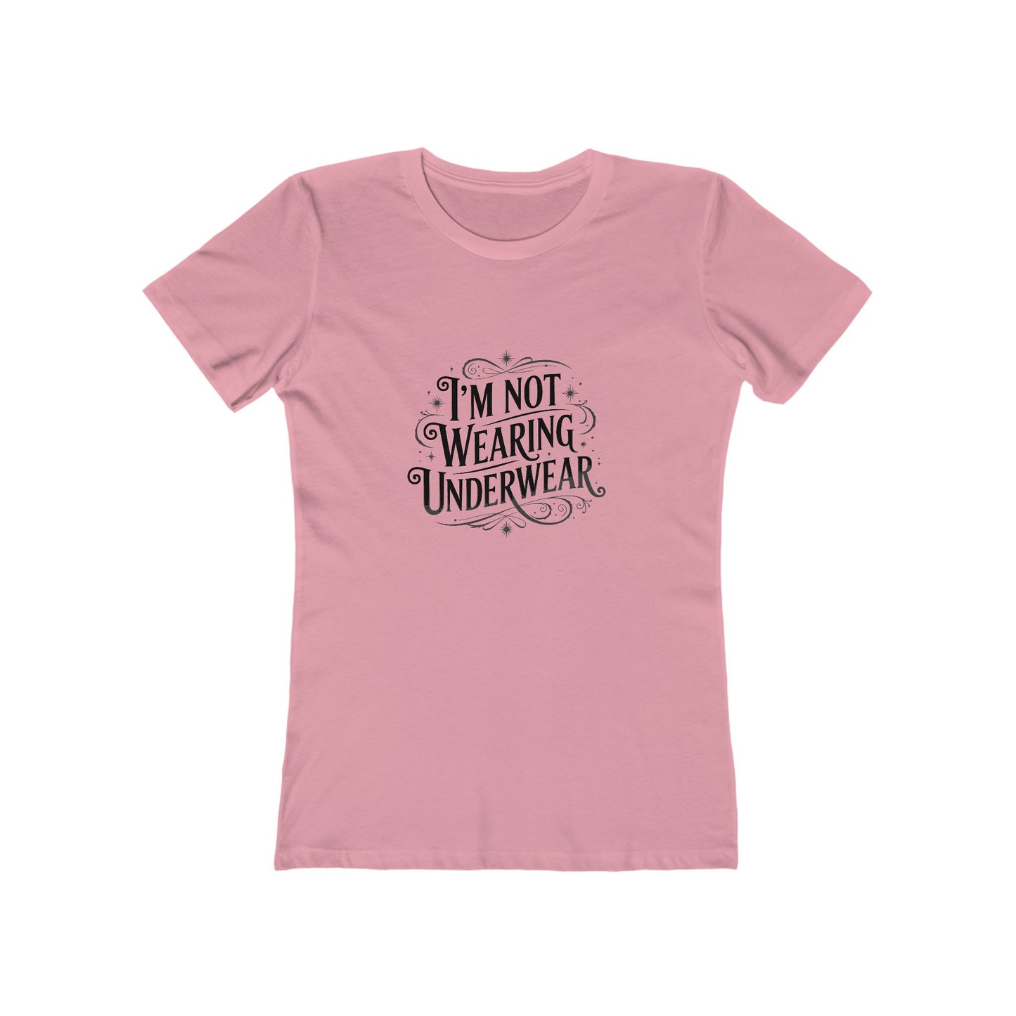 I'm Not Wearing Underwear - Women's T-shirt