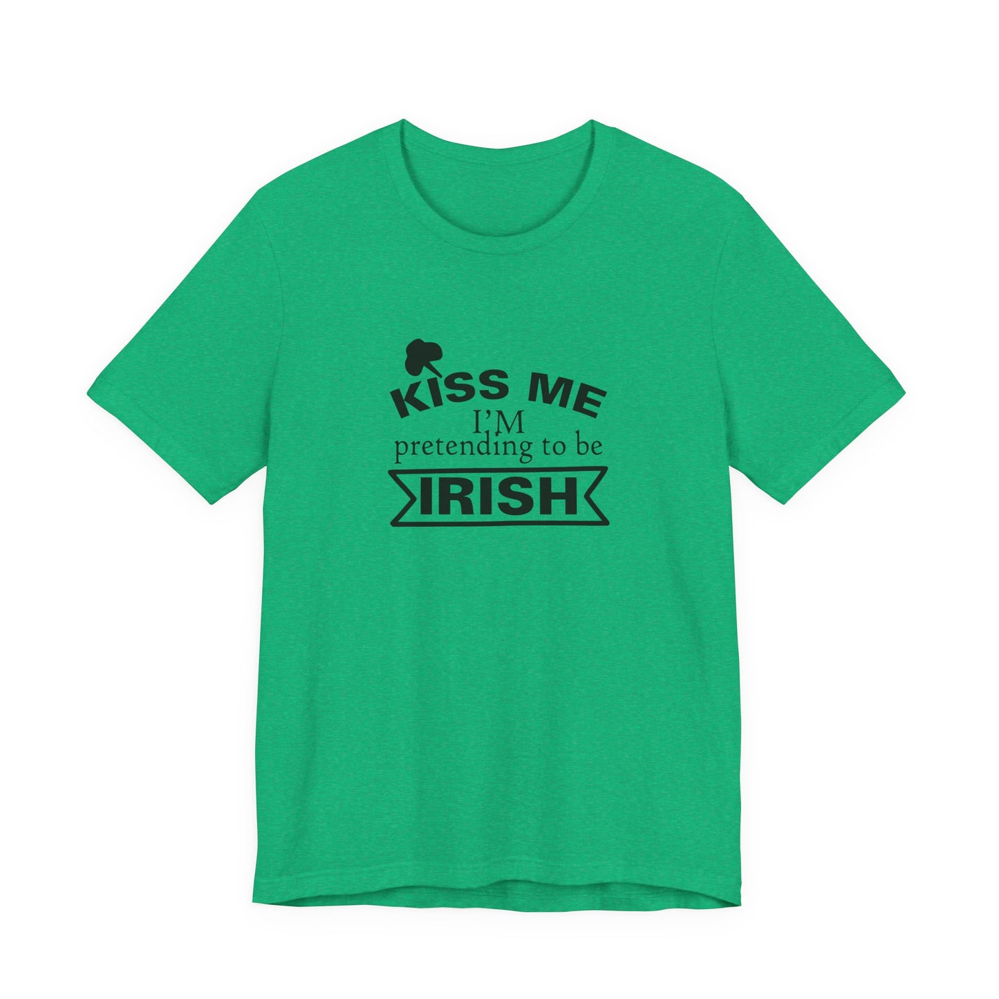 Kiss Me, I'm Pretending to be Irish - Men's T-shirt