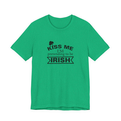Kiss Me, I'm Pretending to be Irish - Men's T-shirt