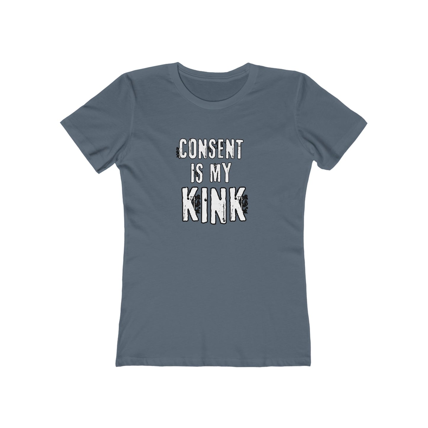 Consent is my Kink- Women's T-shirt