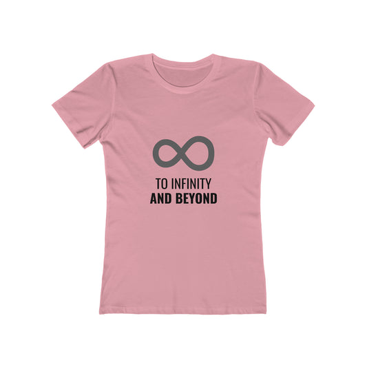 To Infinity and Beyond - Women's T-shirt