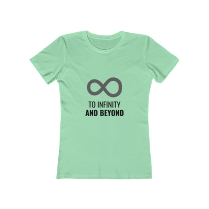 To Infinity and Beyond - Women's T-shirt