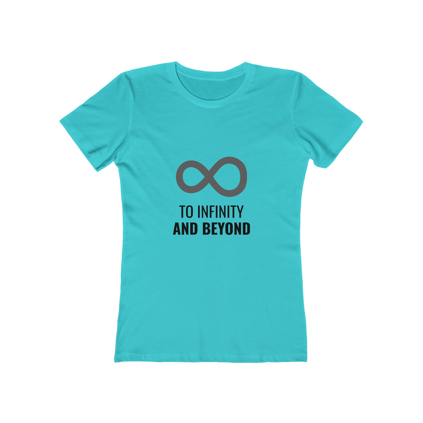 To Infinity and Beyond - Women's T-shirt