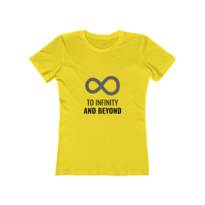 To Infinity and Beyond - Women's T-shirt