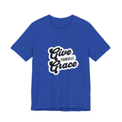 Give Yourself Grace - Unisex T-Shirt