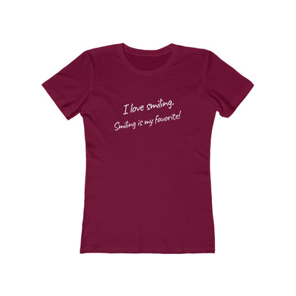I Love Smiling! - Women's T-shirt