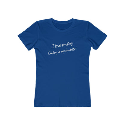 I Love Smiling! - Women's T-shirt
