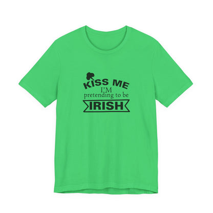 Kiss Me, I'm Pretending to be Irish - Men's T-shirt