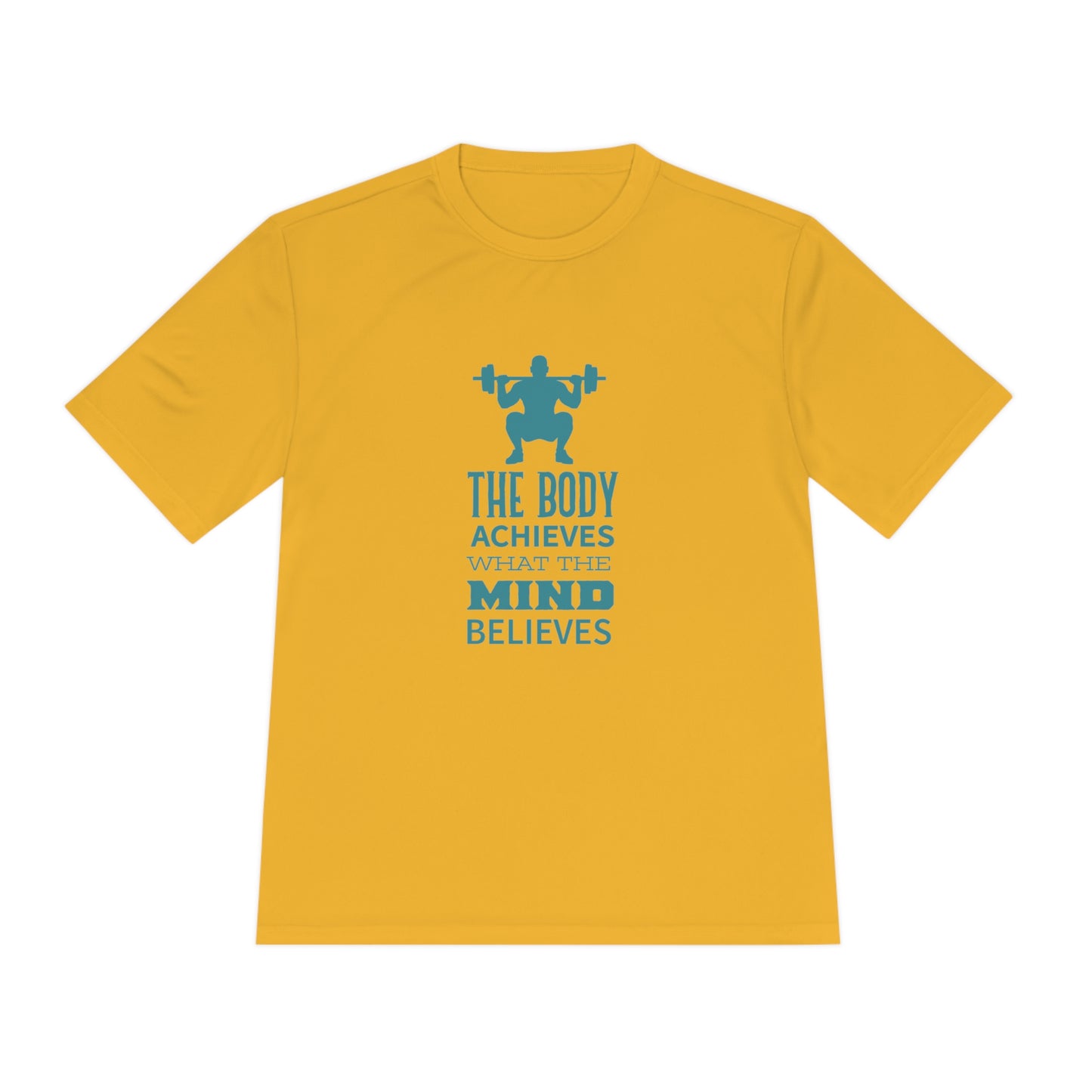 The Body Achieves What The Mind Believes - Unisex Sport-Tek Shirt