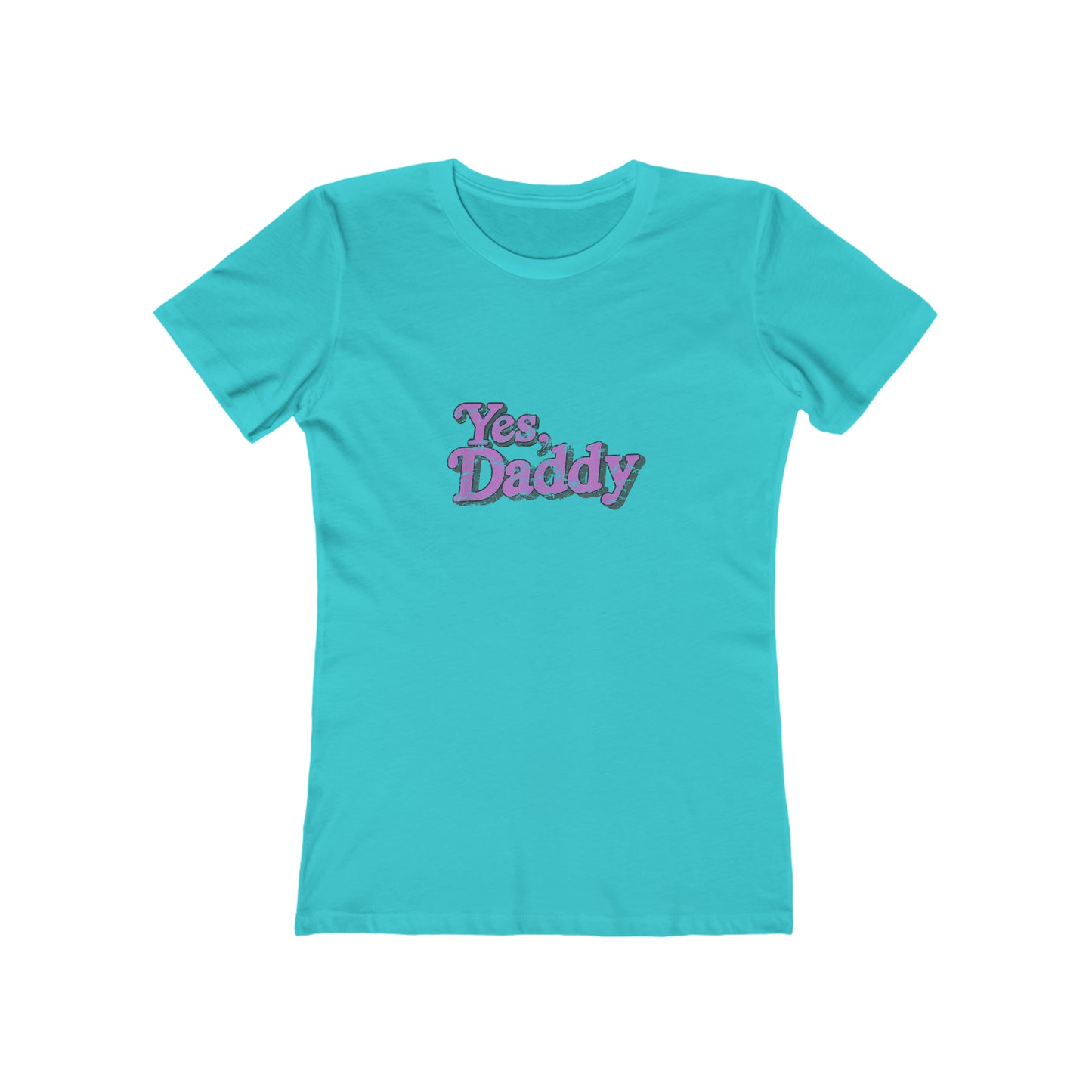 Yes Daddy - Women's T-shirt