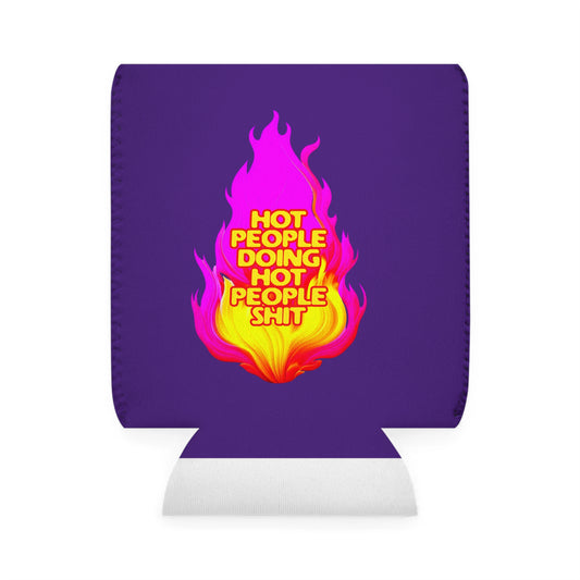 Hot People Doing Hot People Shit - Can Koozie