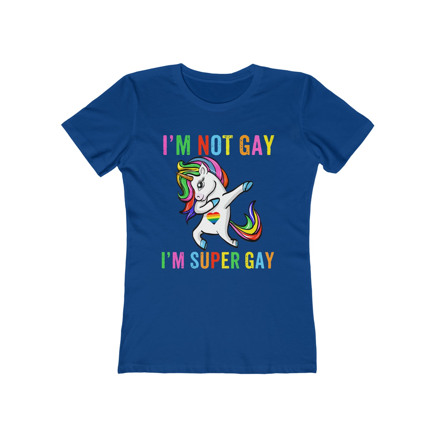 I'm Not Gay I'm Super Gay - Women's T-shirt