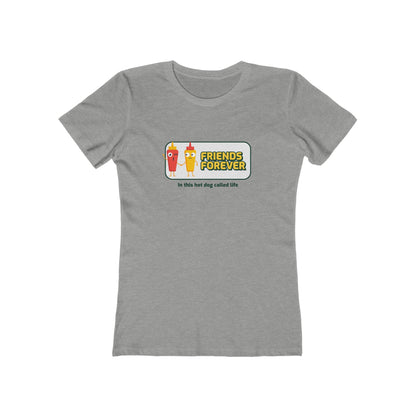Friends Forever In This Hot Dog Called Life - Women's T-shirt
