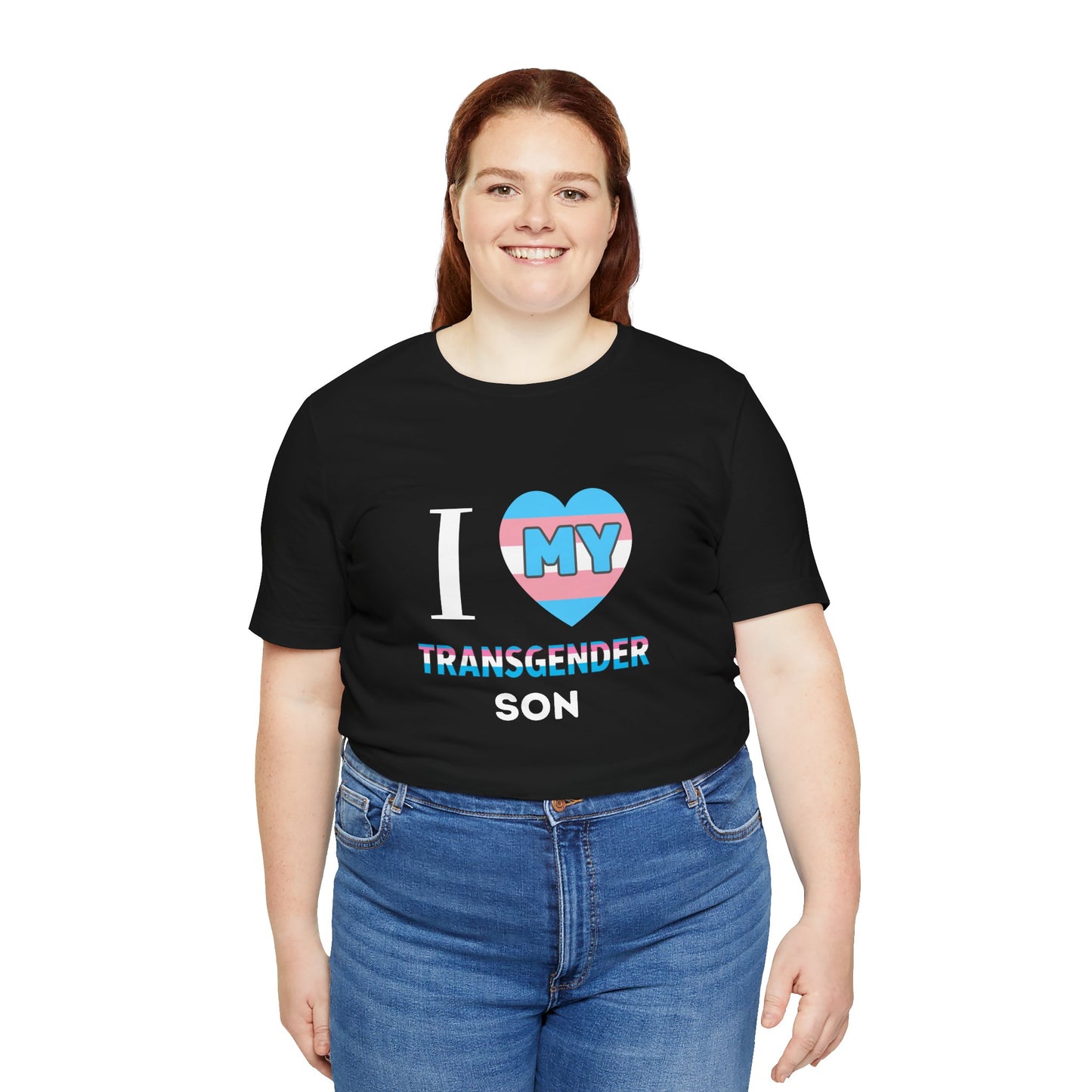I Love my Transgender Son - Unisex T-Shirt