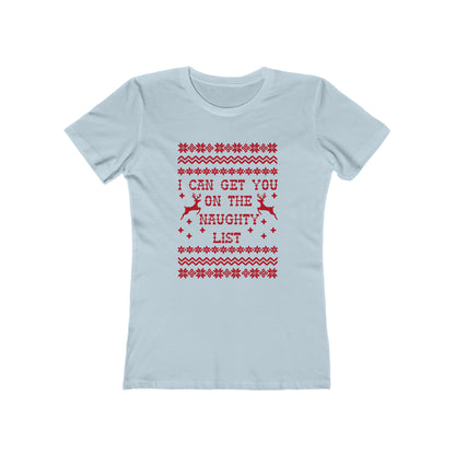 I Can Get You On The Naughty List - Women's T-shirt