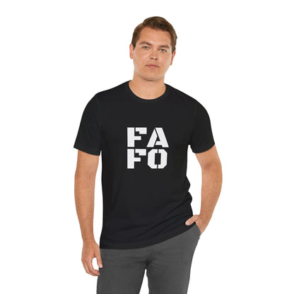 FAFO - Unisex T-Shirt