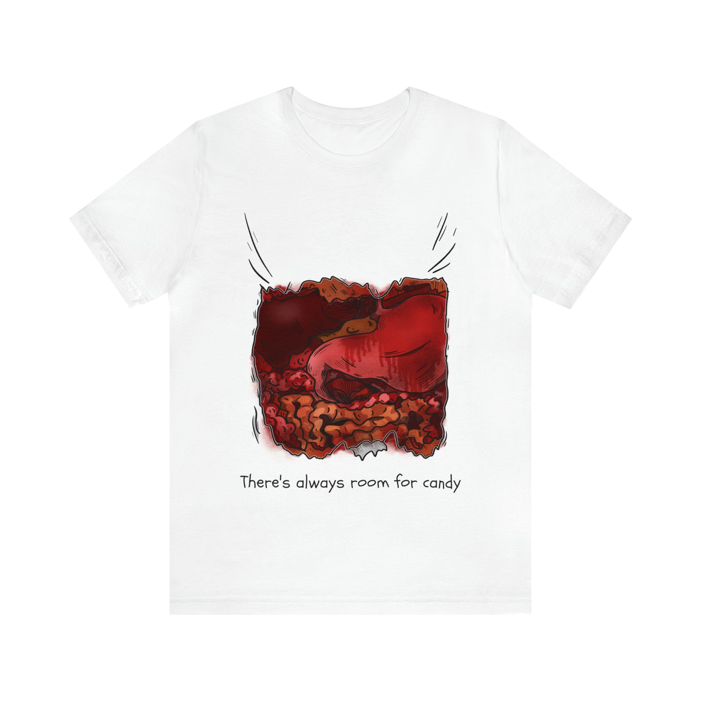 There's Always Room for Candy - Unisex T-Shirt
