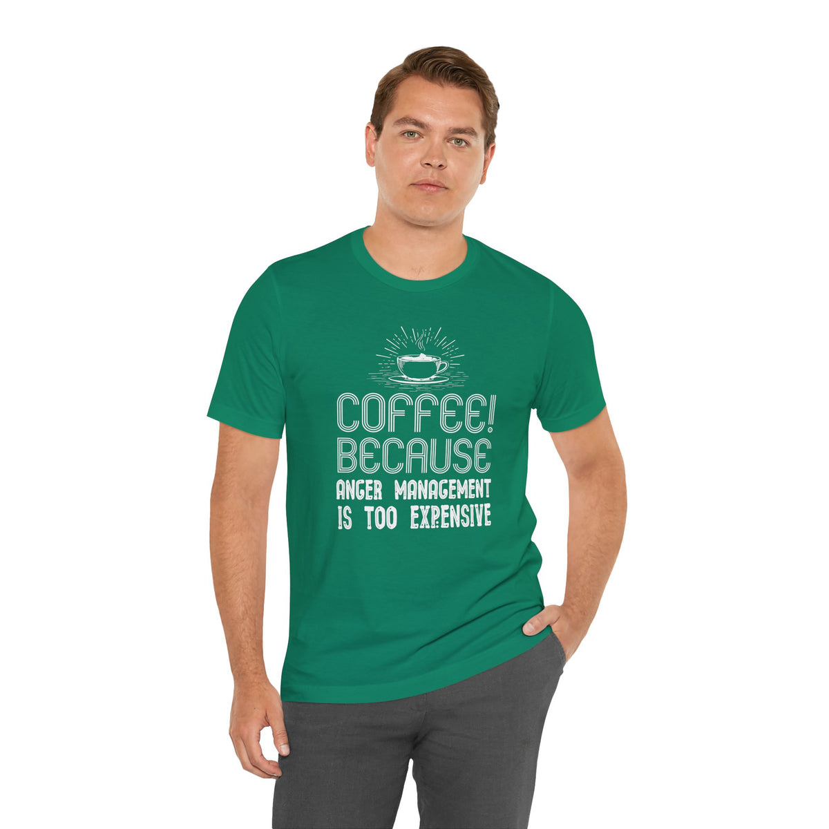 Coffee Because Anger Management Is Too Expensive - Unisex T-Shirt