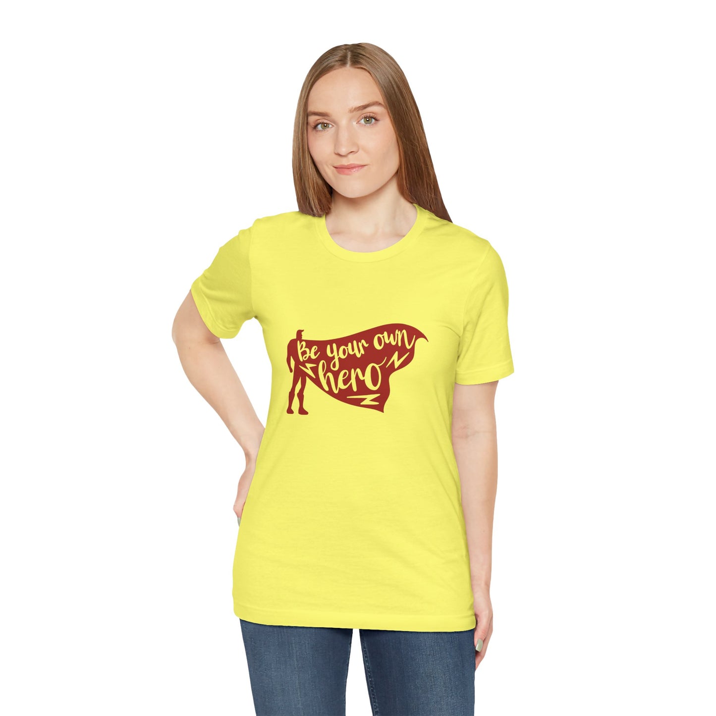 Be Your Own Hero - Unisex T-Shirt