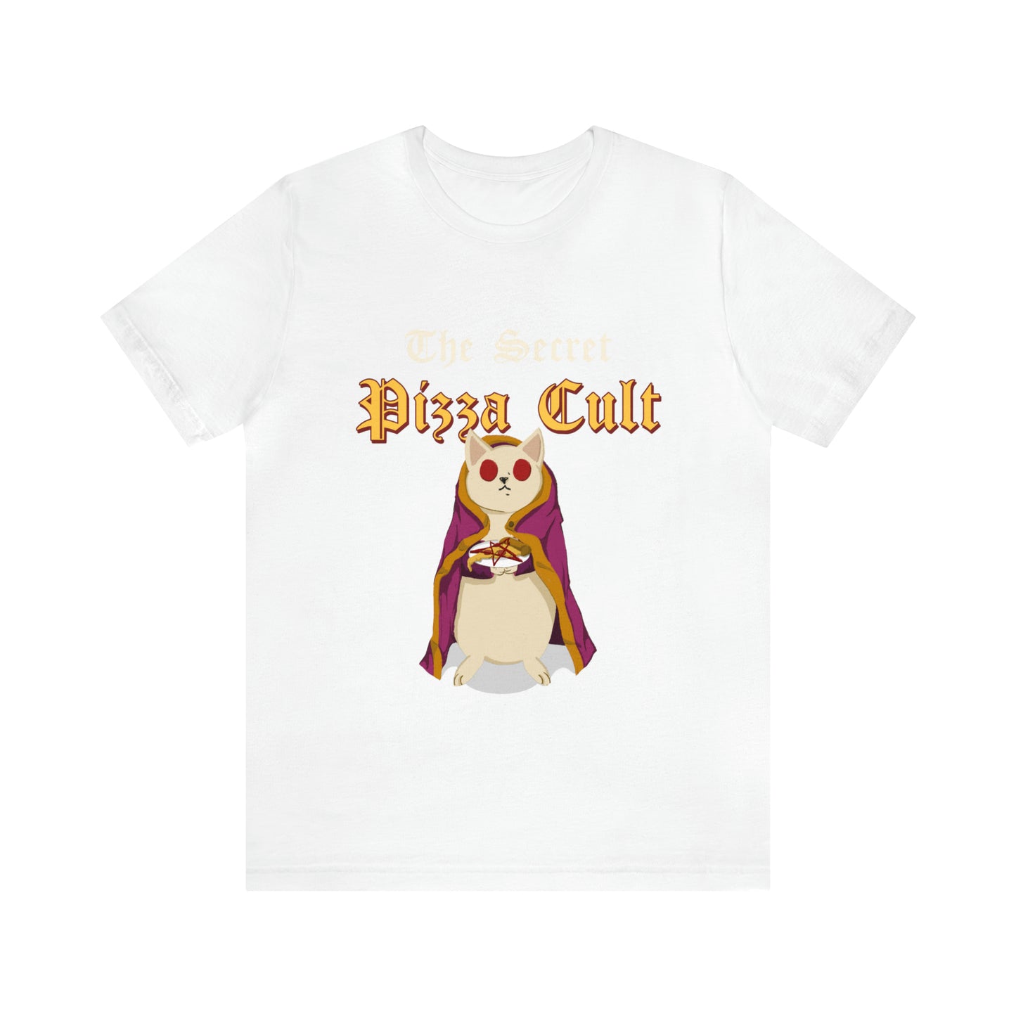 The Secret Pizza Cult - Unisex T-Shirt