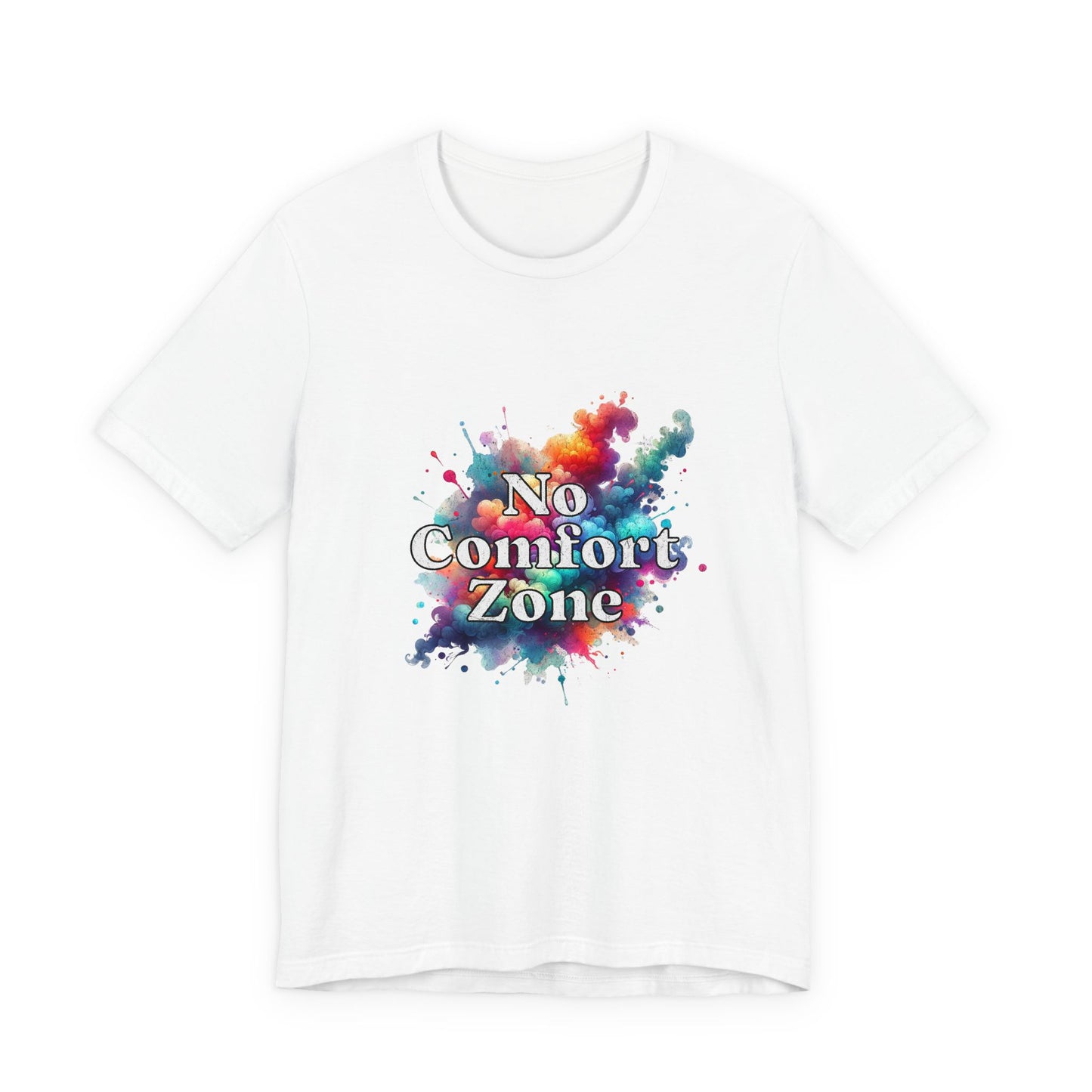 No Comfort Zone - Unisex T-Shirt