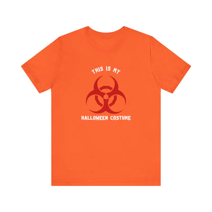 This Is My Halloween Costume - Unisex T-Shirt