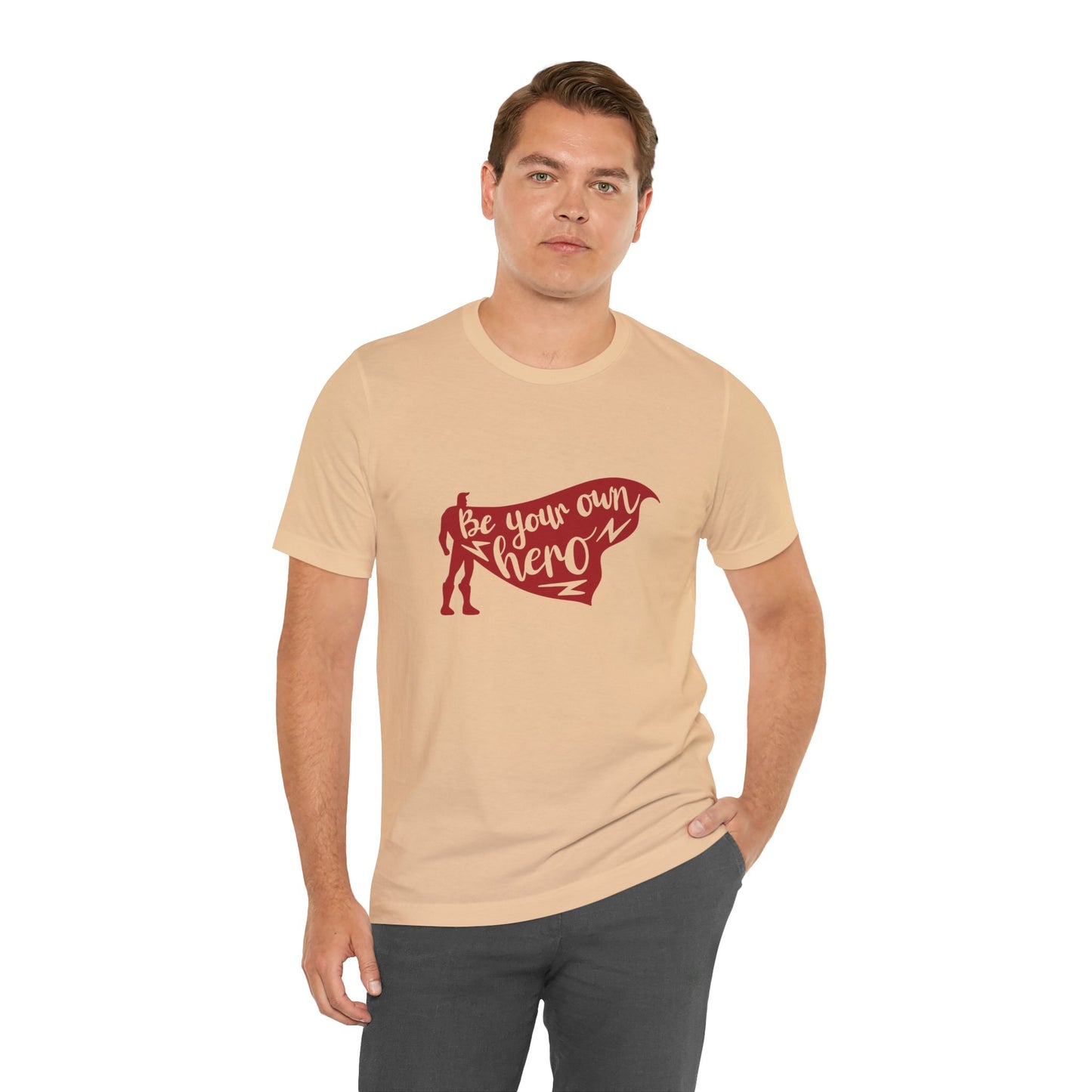 Be Your Own Hero - Unisex T-Shirt
