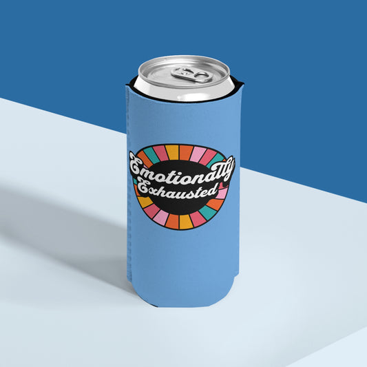 Emotionally Exhausted - Slim Can Koozie