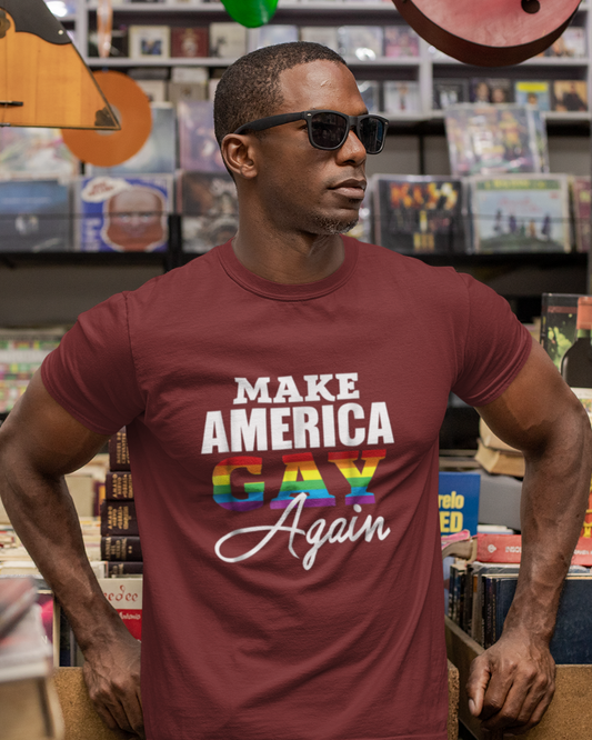 Make America Gay Again - Unisex T-Shirt