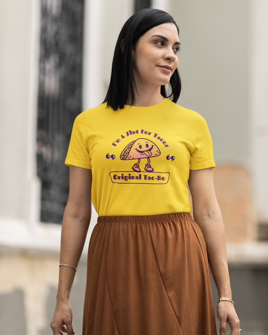 I'm A Slut for Tacos... Original Tac-Ho - Women's T-shirt