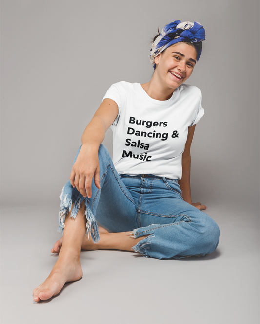 Burgers, Dancing & Salsa Music - Women's T-shirt