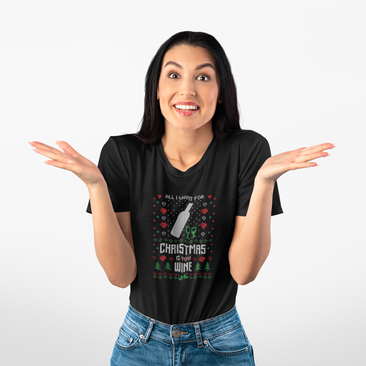 All I Want for Christmas is You (Wine) - Women's T-shirt