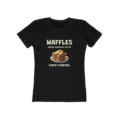 Waffles Making Mornings Better Since Forever - Women's T-shirt