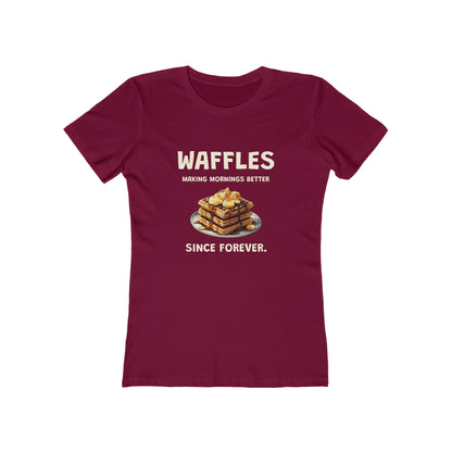 Waffles Making Mornings Better Since Forever - Women's T-shirt