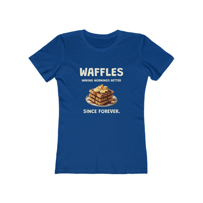 Waffles Making Mornings Better Since Forever - Women's T-shirt