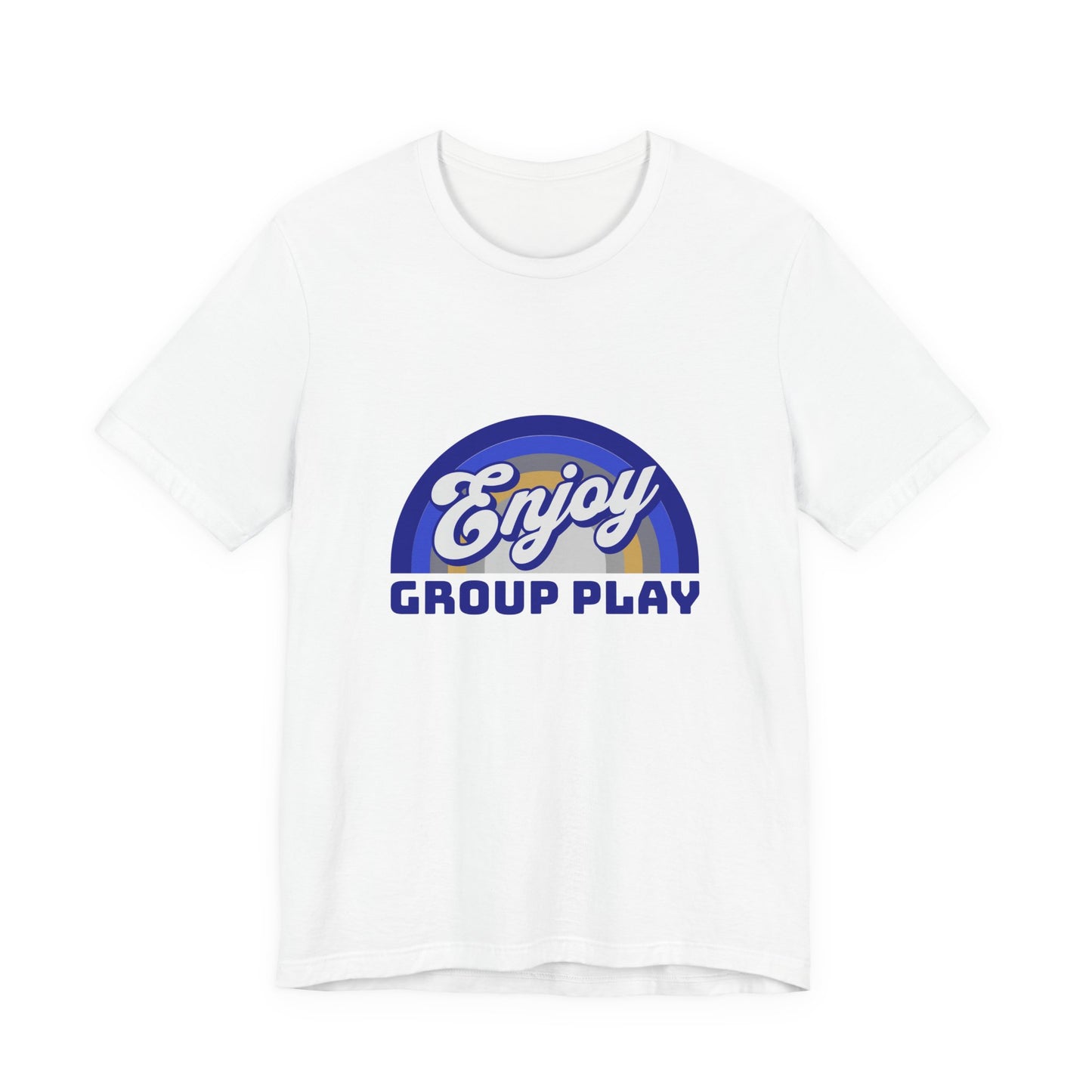 Enjoy Group Play - Unisex T-Shirt